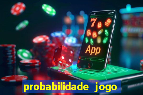 probabilidade jogo de futebol